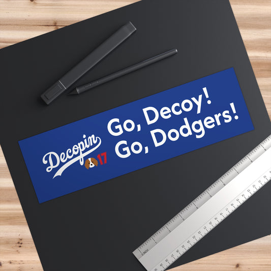 11. Decopin Go, Decoy! Go, Dodgers!: Bumper Stickers